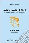 La Divina Commedia. Il Purgatorio libro