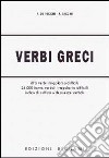 Verbi greci. Per il Liceo classico libro di De Vecchi Piero Sacchi Franco