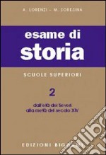 Esame di storia. Per le Scuole superiori. Vol. 2 libro