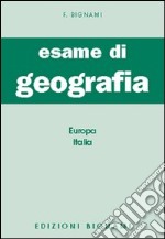 Esame di geografia. Europa-Italia libro