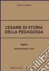 L'esame di storia della pedagogia libro di Bignami Ernesto