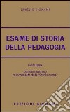 Esame di storia della pedagogia (L'). Vol. 3 libro
