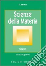 Scienze della materia. Vol. 2 libro