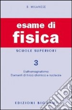 Esame di fisica. Vol. 3