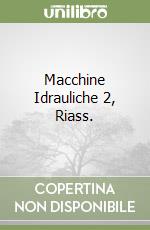 Macchine Idrauliche 2, Riass. libro