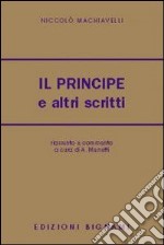 Il principe e altri scritti libro