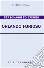 Personaggi ed episodi dell'Orlando furioso. Temi svolti libro