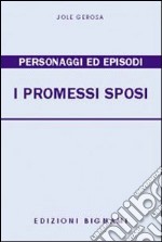 Promessi sposi. Personaggi ed episodi (I)