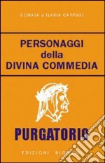 Personaggi della Divina Commedia. Purgatorio libro