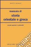 Manuale di storia orientale e greca. Per le Scuole Superiori libro di Bignami Ernesto