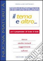 Prima prova. Per le Scuole superiori libro