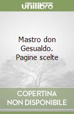 Mastro don Gesualdo. Pagine scelte libro