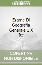 Esame Di Geografia Generale 1 X Itc libro