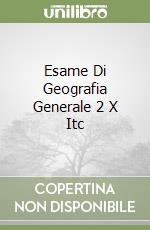 Esame Di Geografia Generale 2 X Itc libro