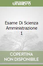 Esame Di Scienza Amministrazione 1 libro