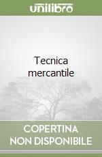 Tecnica mercantile libro