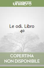 Le odi. Libro 4º