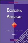 Economia aziendale. Per le Scuole superiori. Vol. 3 libro