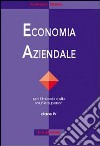 Economia aziendale. Per le Scuole superiori. Vol. 4 libro