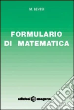 Formulario di matematica. Per le Scuole libro