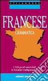 Francese. Grammatica. I 100 punti essenziali. Le funzioni indispensabili. Per le Scuole libro di Négrel Daniel Castronovo Bonnin Carole