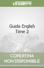 Guida English Time 2 libro