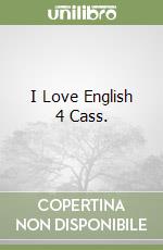 I Love English 4 Cass. libro