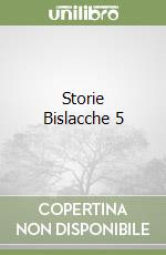 Storie Bislacche 5 libro