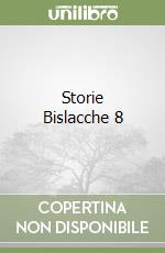Storie Bislacche 8 libro