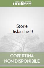 Storie Bislacche 9 libro