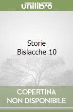 Storie Bislacche 10 libro