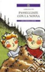 Passeggiate con la nonna libro