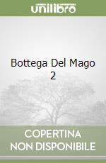 Bottega Del Mago 2 libro