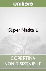 Super Matita 1 libro