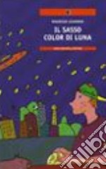 Il sasso color di luna libro