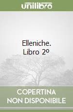 Elleniche. Libro 2º libro