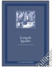 Ippolito. Per le Scuole superiori libro