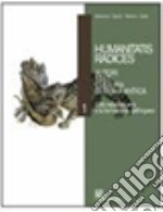 Humanitates radices.autori, testi, cultura di Roma antica. Vol. 1-2.   