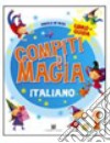 Compiti di magia. Matematica. Per la Scuola elementare. Vol. 1 libro