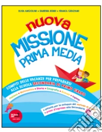Nuovo Missione prima media. Per la 5ª classe elementare libro