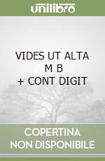 VIDES UT ALTA   M B  + CONT  DIGIT libro