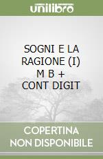 SOGNI E LA RAGIONE (I)   M B  + CONT DIGIT libro