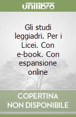 Gli studi leggiadri. Per i Licei. Con e-book. Con espansione online libro