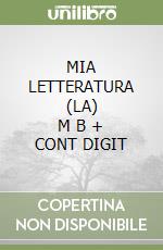 MIA LETTERATURA (LA)     M B  + CONT DIGIT libro