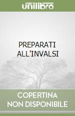 PREPARATI ALL'INVALSI libro