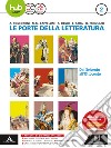 Le porte della letteratura. Per le Scuole superiori. Con e-book. Con espansione online libro