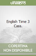 English Time 3 Cass. libro