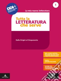 Mia nuova letteratura. Tutta la letteratura che serve. Mappe, schemi, sintesi e testi a lettura facilitata. Per le Scuole superiori. Con e-book. Con espansione online (La). Vol. 1 libro