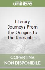 Literary Journeys From the Oringins to the Romantics