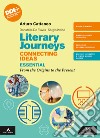 LITERARY JOURNEYS CONNECTING IDEAS libro di CATTANEO ARTURO DE FLAVIIS DONATELLA 